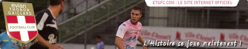 Notre partenaire saison 2010-11: ETG FC (ligue 2)...